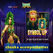 shooka acompanhantes